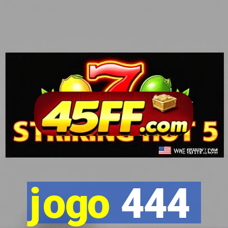 jogo 444